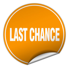 last chance round orange sticker isolated on white