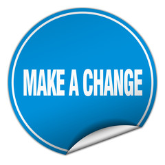 make a change round blue sticker isolated on white