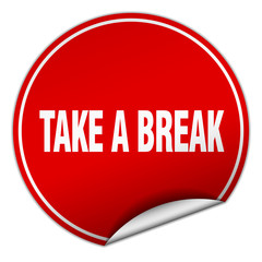 take a break round red sticker isolated on white