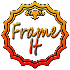 Frame it sign