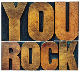 you rock in letterpress wood type