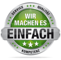 Wir machen es einfach - Service, Qualität, Kompetenz