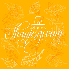 Happy Thanksgiving Day Poster Vector Illustration. Hand Lettered Text, Hat and Branches and Leaves in the background.