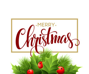 Merry Christmas lettering card with holly. Vector illustration 