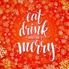 Poster lettering Eat drink and be merry. Vector illustration