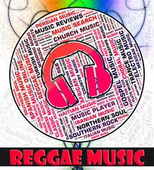 Reggae Music Represents Sound Tracks And Calypso