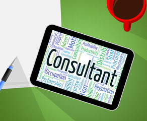 Consultant Word Indicates Experts Authority And Counsellor