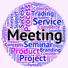 Meeting Word Indicates Get Together And Assembly