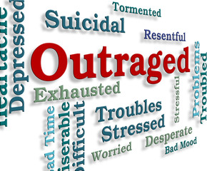 Outraged Word Means Words Anger And Enrage