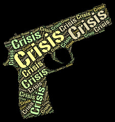 Crisis Word Means Hard Times And Catastrophe