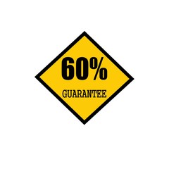 Sixty percent guarantee black stamp text on yellow
