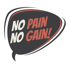no pain no gain retro speech bubble