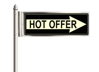 Hot offer. Road sign on the white background. Raster illustration.