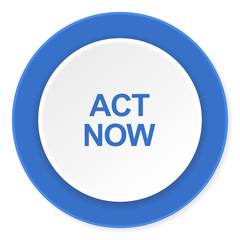 act now blue circle 3d modern design flat icon on white background