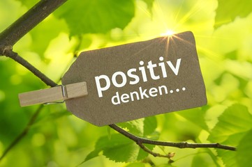 positiv denken...