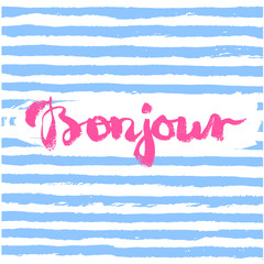 Bonjour. Lettering illustration. © maddyz