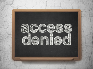 Security concept: Access Denied on chalkboard background