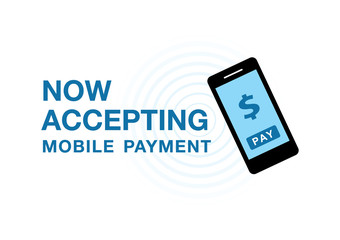 NOW ACCEPTING MOBILE PAYMENT VECTOR