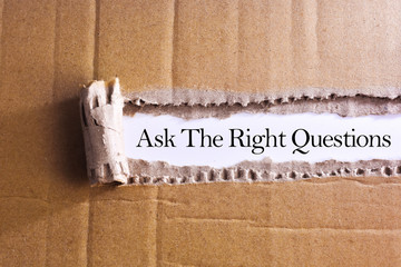 Torn paper box with word Ask the right questions