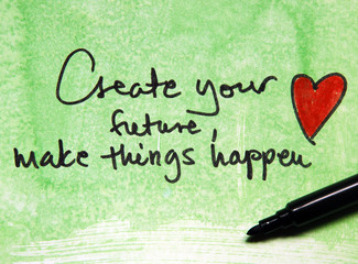 create your future