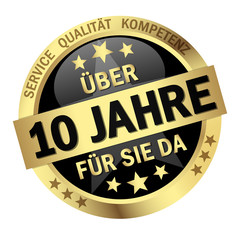 Button - Über 10 Jahre für sie da