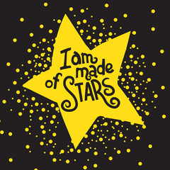 lettering I am made of Stars