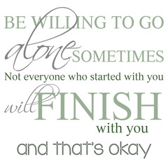 Sometimes Be Alone Is Okay Text Quote