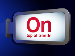 Finance concept: On Top of trends on billboard background