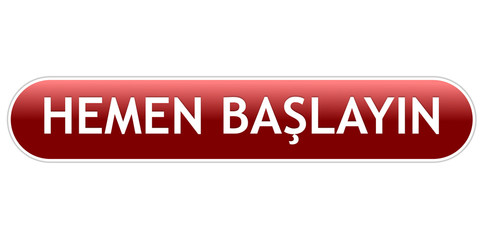 hemen başlayın