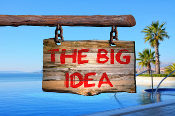 The big idea motivational phrase sign