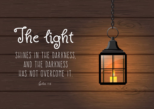 The light shines in the darkness... Biblical quote. Vintage shining lantern on wooden background, illustration
