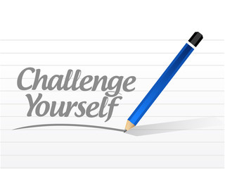 Challenge Yourself message sign concept