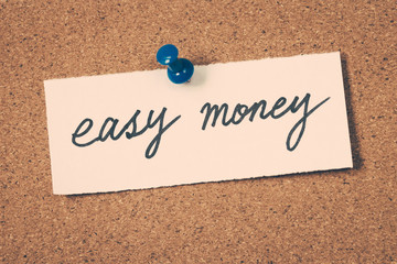 easy money