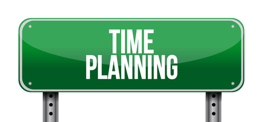 time planning street sign concept