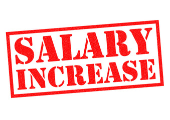 SALARY INCREASE