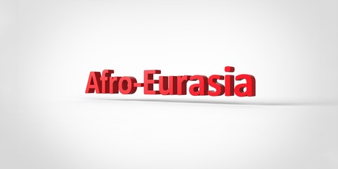 3D red Afro-Eurasia Word Text on white background