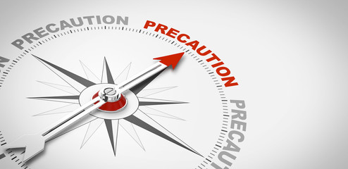 Precaution