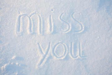 The word miss you draw on snow 