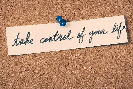 take control of your life