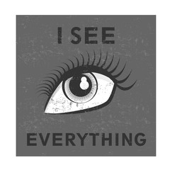I see everything
