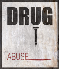 drug abuse design with wood grain texture