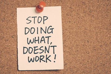 stop doing what doesn't work