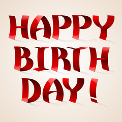 Isolated red color shiny ribbon letters words HAPPY BIRTHDAY on beige background