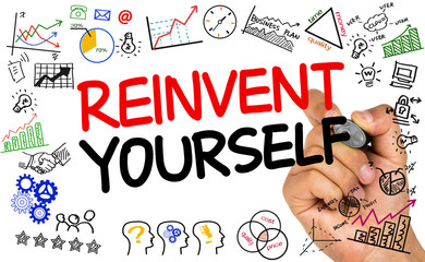reinvent yourself