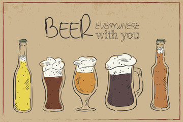 Vector illustration of a hand drawn vintage card with beer dishes (bottle, mug and cup) with a funny label "Beer everywhere with you"