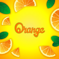 Photorealistic fruity composition with orange slices around and inscription. Food creative template