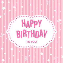 Happy Birthday Greeting Card.