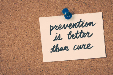 prevention is better than cure