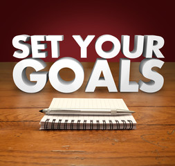 Fototapeta premium Set Your Goals 3d Words Notepad Pen