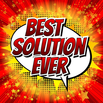 Best solution ever - Comic book style word on comic book abstract background.